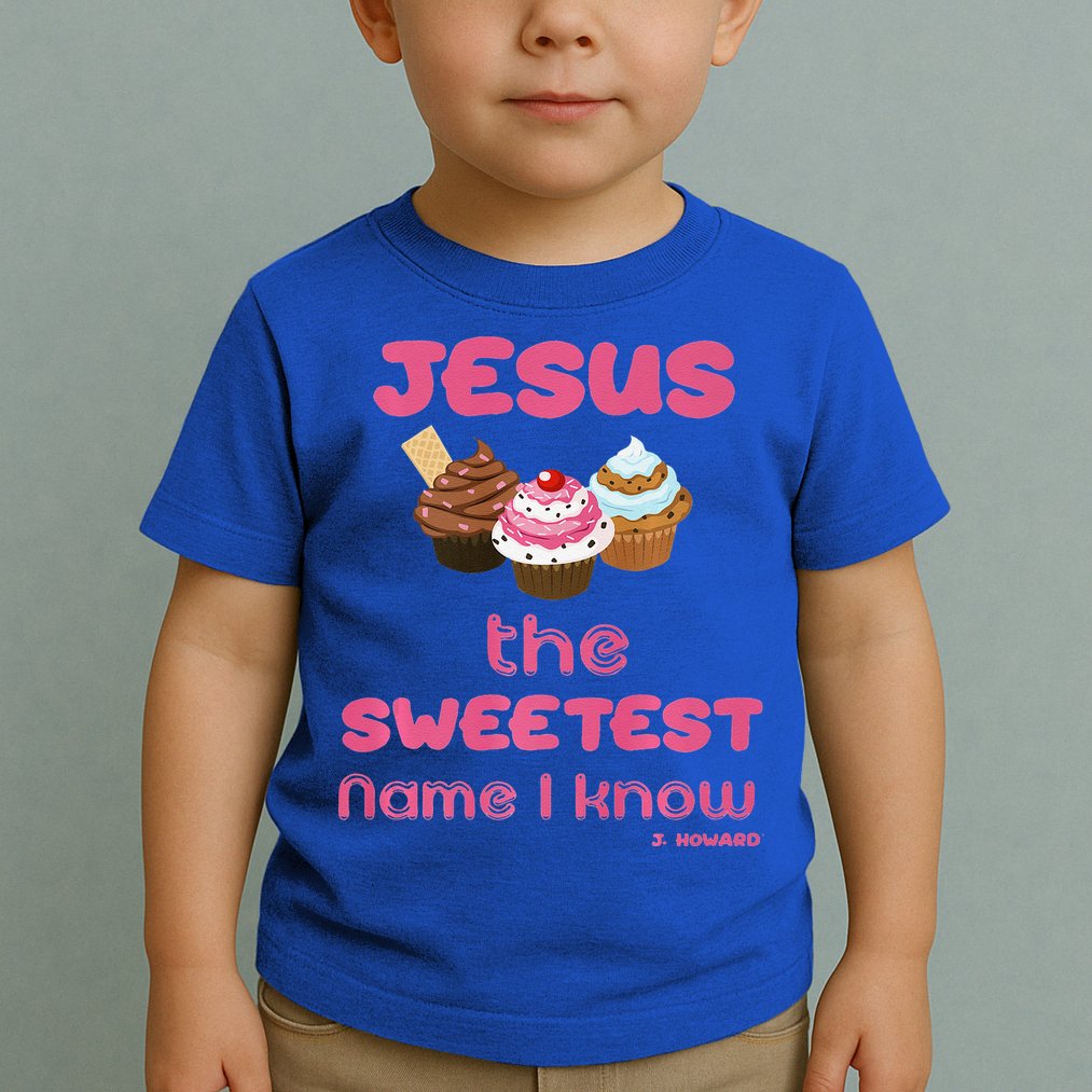 Jesus The Sweetest Name I Know Toddler T-Shirt