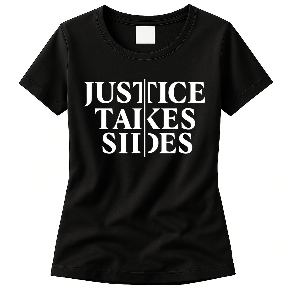 Justice Takes Sides Womens T-Shirt