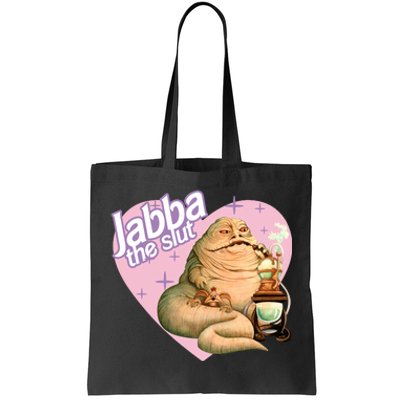 Jabba The Slut Funny Jabba The Hutt Tote Bag