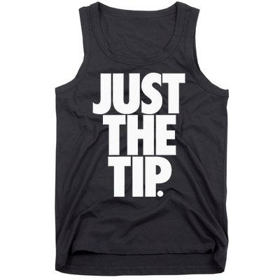 Just The Tip Tank Top