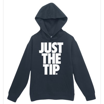 Just The Tip Urban Pullover Hoodie