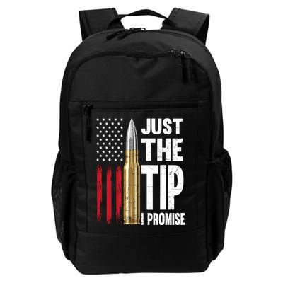Just The Tip I Promise Bullet American Flag Gun Lovers Daily Commute Backpack