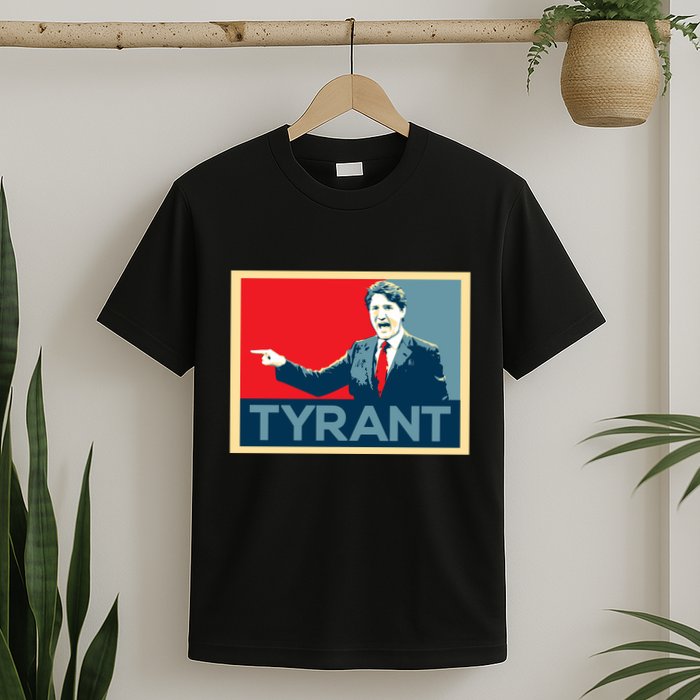 Justin Trudeau Tyrant T-Shirt