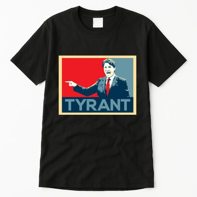 Justin Trudeau Tyrant Tall T-Shirt