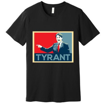 Justin Trudeau Tyrant Premium T-Shirt