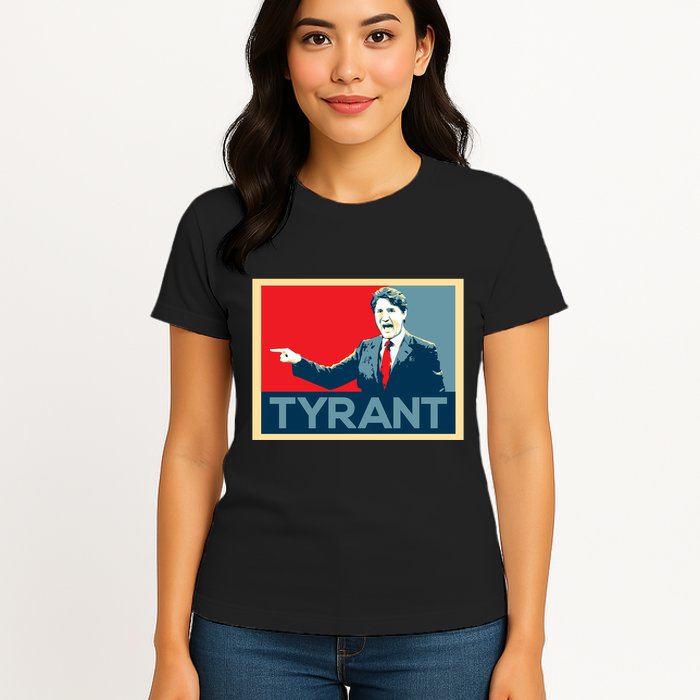 Justin Trudeau Tyrant Womens T-Shirt