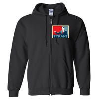 Justin Trudeau Tyrant Full Zip Hoodie