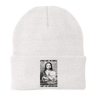 Jesus Take The Wheel I CanT Get Another Dui Beanie