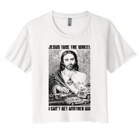 Jesus Take The Wheel I CanT Get Another Dui Crop Top