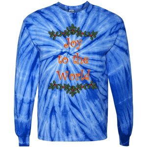 Joy To The World Christmas Holiday Funny Gift Tie-Dye Long Sleeve Shirt