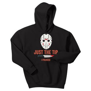 Just The Tip I Promise Funny Halloween Costume Kids Hoodie