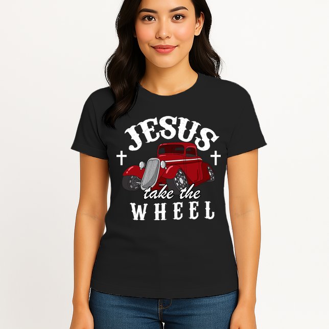 Jesus Take The Wheel Classic Vintage Car Womens T-Shirt