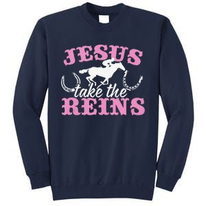 Jesus Take The Reins Christian Tall Sweatshirt