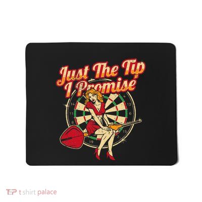 Just The Tip I Promise Darts Player Gifts Sexy Pinup Girl Mousepad