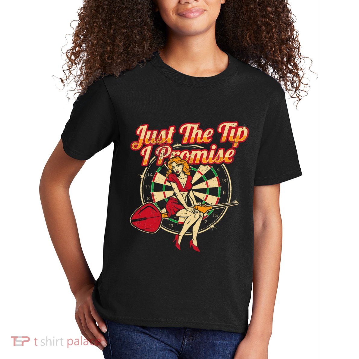 Just The Tip I Promise Darts Player Gifts Sexy Pinup Girl Kids T-Shirt