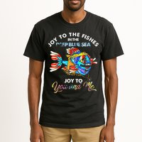 Joy To The Fishes In The Deep Blue Sea Joy To You And Me Tall T-Shirt