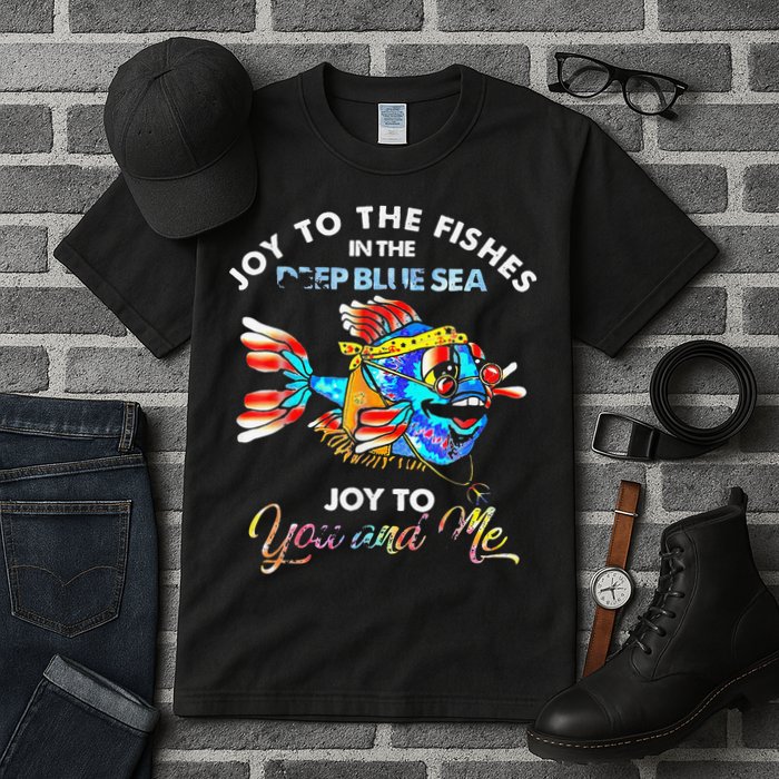 Joy To The Fishes In The Deep Blue Sea Joy To You And Me Tall T-Shirt