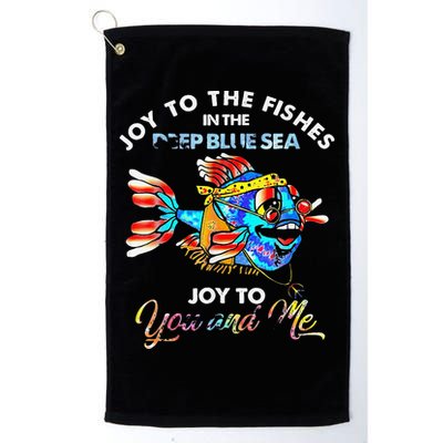 Joy To The Fishes In The Deep Blue Sea Joy To You And Me Golf Towel