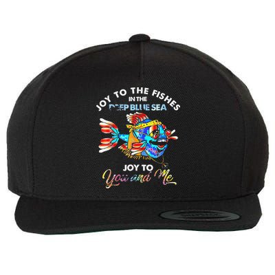 Joy To The Fishes In The Deep Blue Sea Joy To You And Me Wool Snapback Cap