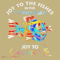 Joy To The Fishes In The Deep Blue Sea Joy To You And Me Performance Shirt