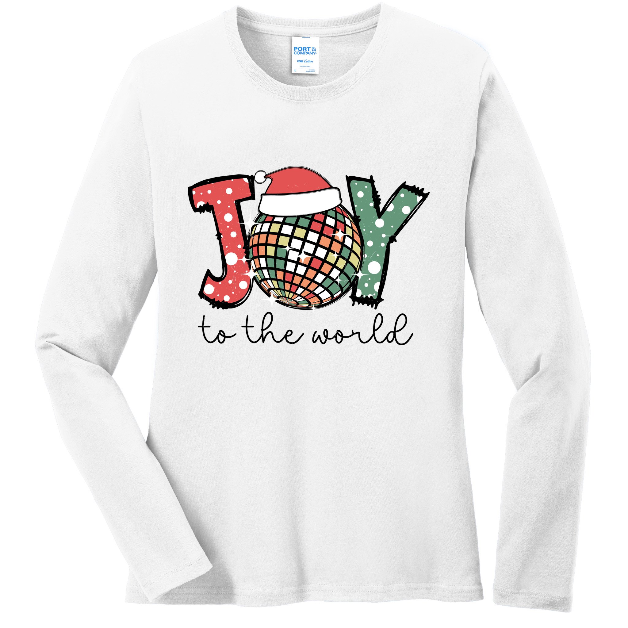 Joy To The World Disco Christmas Holiday Ladies Long Sleeve Shirt