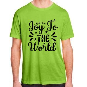 Joy To The World Funny Graphic Tees And Gift Adult ChromaSoft Performance T-Shirt