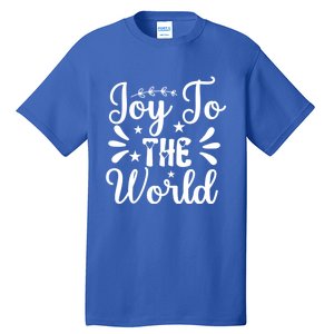 Joy To The World Funny Graphic Tees And Gift Tall T-Shirt