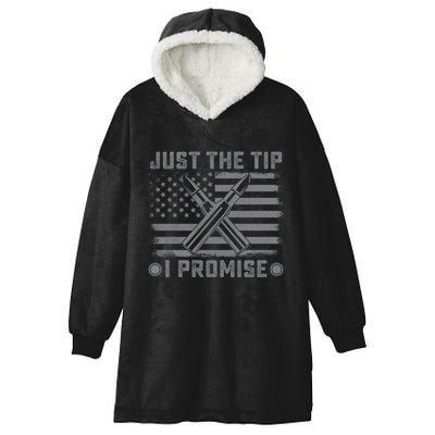 Just The Tip Promise Pro Gun Second Adt I 2nd That Gift Hooded Wearable Blanket