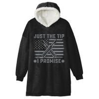 Just The Tip Promise Pro Gun Second Adt I 2nd That Gift Hooded Wearable Blanket