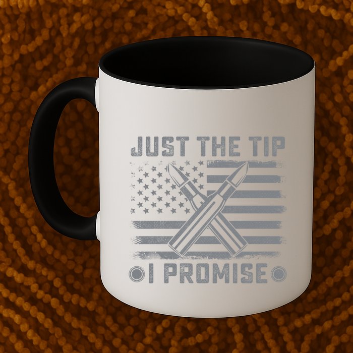 Just The Tip Promise Pro Gun Second Adt I 2nd That Gift Mug