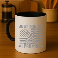 Just The Tip Promise Pro Gun Second Adt I 2nd That Gift Mug