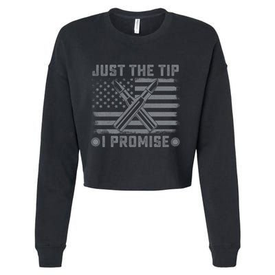 Just The Tip Promise Pro Gun Second Adt I 2nd That Gift Cropped Pullover Crew