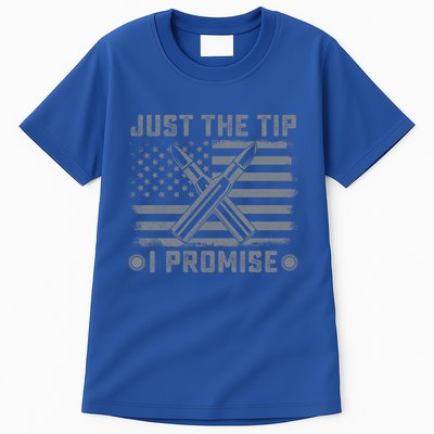 Just The Tip Promise Pro Gun Second Adt I 2nd That Gift Tall T-Shirt