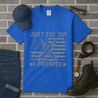 Just The Tip Promise Pro Gun Second Adt I 2nd That Gift Tall T-Shirt