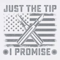 Just The Tip Promise Pro Gun Second Adt I 2nd That Gift Garment-Dyed Sweatshirt