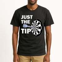 Just The Tip Please Darts Dart Player Team League Gift Tall T-Shirt