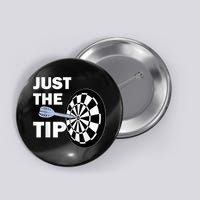 Just The Tip Please Darts Dart Player Team League Gift Button