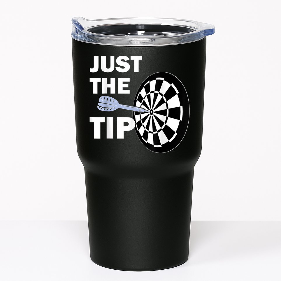Just The Tip Please Darts Dart Player Team League Gift Tumbler