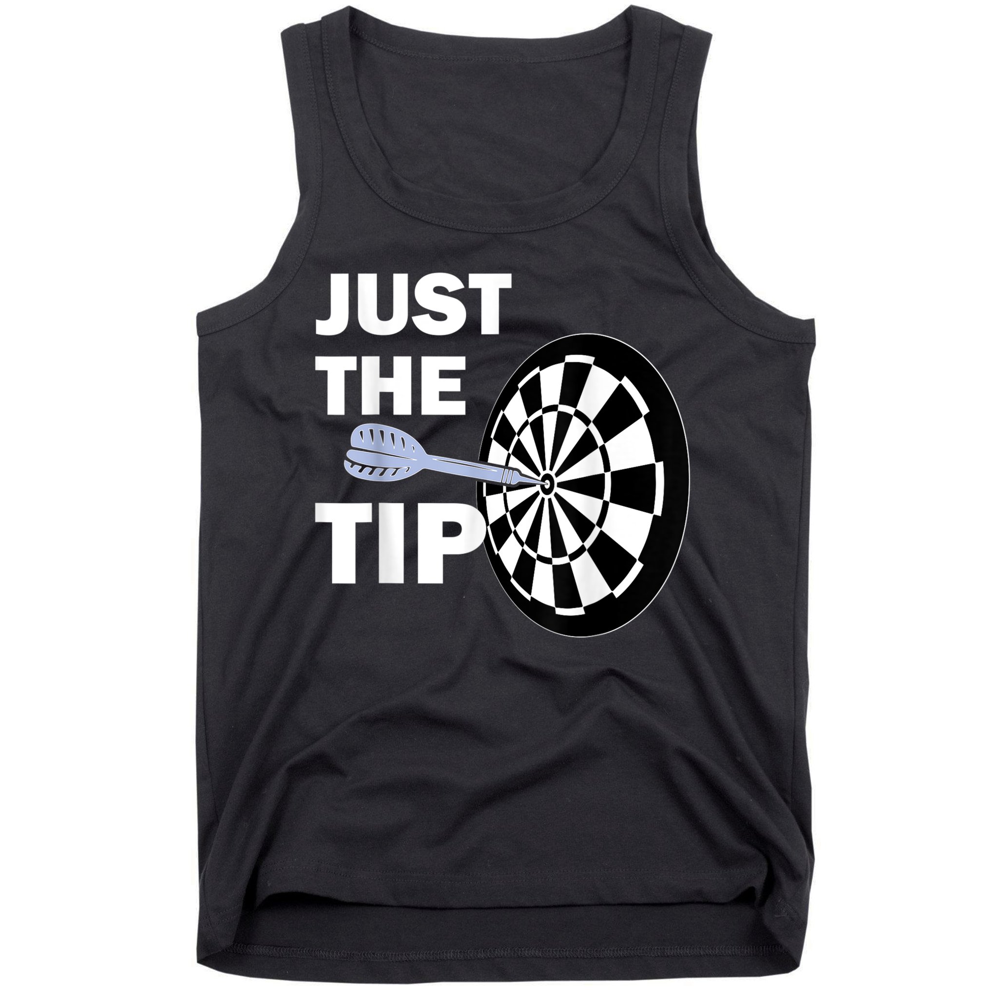 Just The Tip Please Darts Dart Player Team League Gift Tank Top