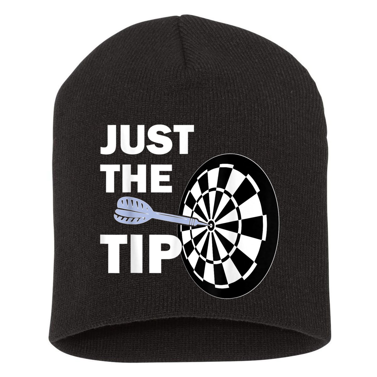 Just The Tip Please Darts Dart Player Team League Gift Short Acrylic Beanie
