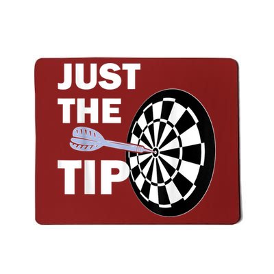 Just The Tip Please Darts Dart Player Team League Gift Mousepad