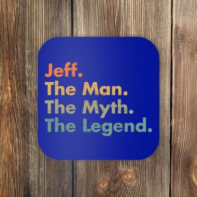 Jeff The The Myth The Legend Dad Grandpa Cool Gift Coaster