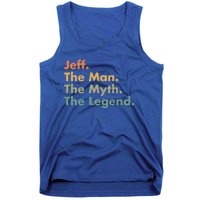 Jeff The The Myth The Legend Dad Grandpa Cool Gift Tank Top