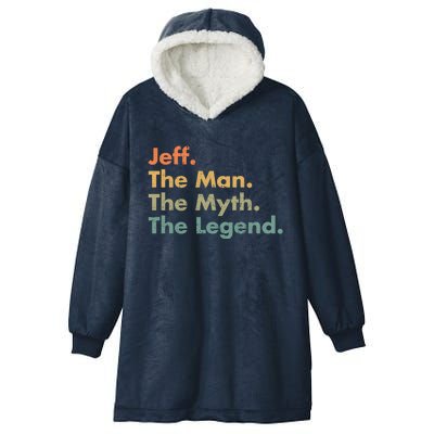 Jeff The The Myth The Legend Dad Grandpa Cool Gift Hooded Wearable Blanket