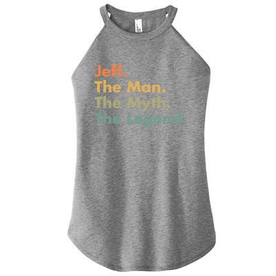 Jeff The The Myth The Legend Dad Grandpa Cool Gift Women’s Perfect Tri Rocker Tank