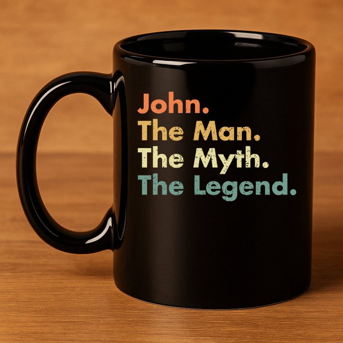 John The The Myth The Legend Dad Grandpa Gift 11oz C Handle Ceramic Mug