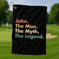 John The The Myth The Legend Dad Grandpa Gift Golf Towel