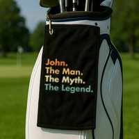 John The The Myth The Legend Dad Grandpa Gift Golf Towel