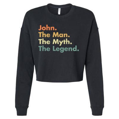 John The The Myth The Legend Dad Grandpa Gift Cropped Pullover Crew