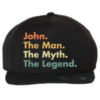 John The The Myth The Legend Dad Grandpa Gift Wool Snapback Cap